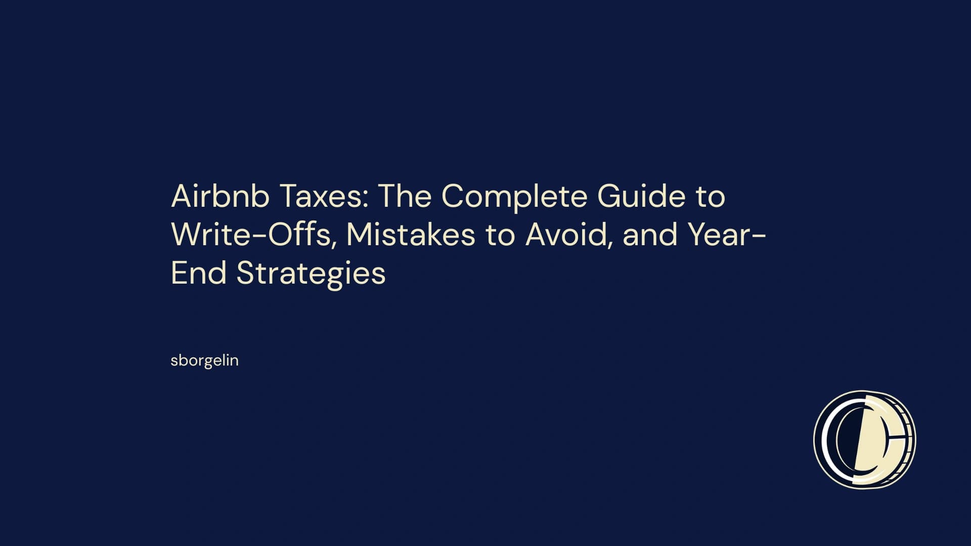 Airbnb Taxes: The Complete Guide to Write-Offs, Mistakes to Avoid, and Year-End Strategies — tax strategy guide by Shamyr Borgelin
