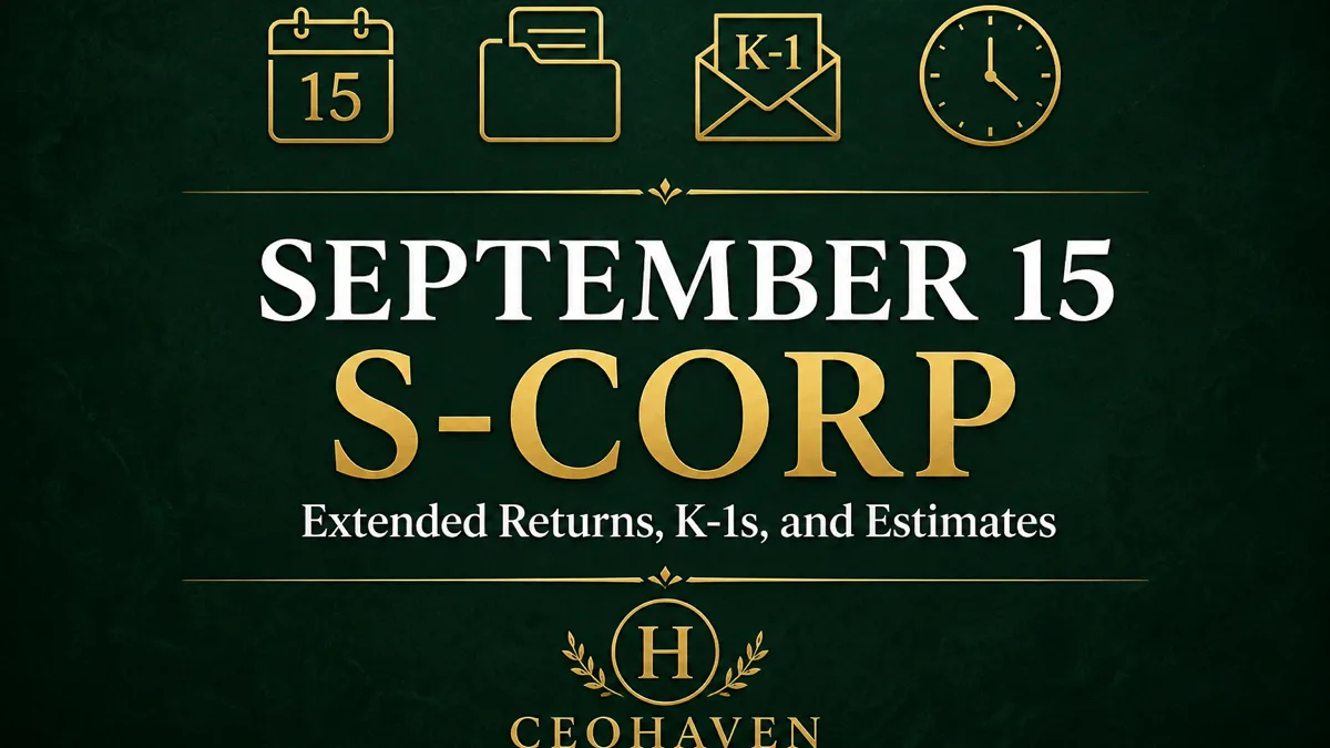 September 15 S-Corp Deadline: Extended Returns, K-1s, and Estimates — tax strategy guide by Shamyr Borgelin